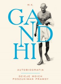 Gandhi. Autobiografia - okładka książki