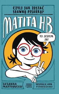 Matita HB czyli jak zostać sławną - okładka książki