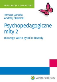 Psychopedagogiczne mity 2. Dlaczego - okładka książki