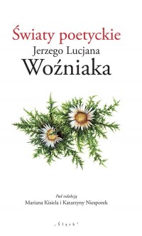 Światy poetyckie Jerzego Lucjana - okładka książki