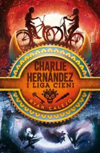 Charlie Hernandez i Liga Cieni. - okładka książki