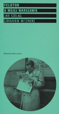 Felieton o mojej Warszawie - okładka książki