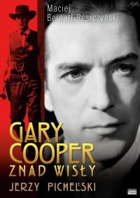Gary Cooper z nad Wisły. Jerzy - okładka książki