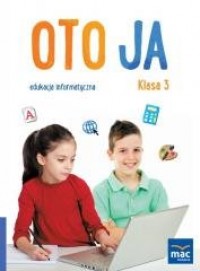 Oto Ja. Edukacja informatyczna. - okładka podręcznika