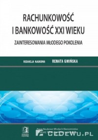 Rachunkowość i bankowość XXI wieku - okładka książki