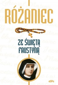 Rózaniec ze świętą Faustyną - okładka książki