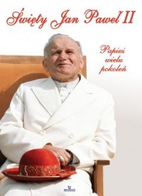Święty Jan Paweł II. Papież wielu - okładka książki