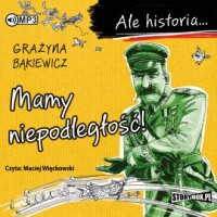 Mamy niepodległość. Ale historia - pudełko audiobooku