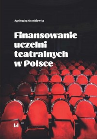 Finansowanie uczelni teatralnych - okładka książki