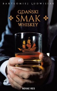 Gdański smak whiskey - okładka książki