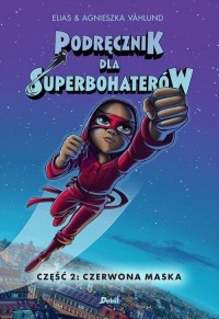 Podręcznik dla superbohaterów. - okładka książki