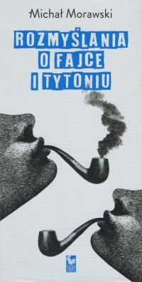 Rozmyslania o fajce i tytoniu - okładka książki