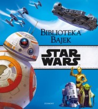 Star Wars. Biblioteka Bajek - okładka książki