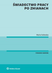 Świadectwo pracy po zmianach - okładka książki