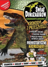 Świat Dinozaurów cz. 30. Krokodylomorf - okładka książki