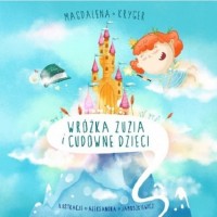 Wróżka Zuzia i cudowne dzieci - okładka książki