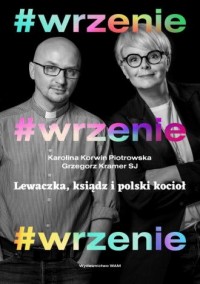 #wrzenie. Lewaczka, ksiądz i polski - okładka książki