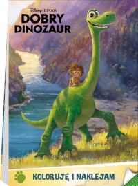 Dobry Dinozaur. Koloruję i naklejam - okładka książki