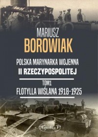 Flotylla Wiślana 1918-1925 - okładka książki
