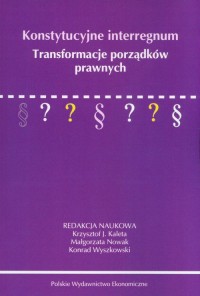 Konstytucyjne interregnum. Transformacje - okładka książki