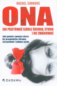 Ona - jak przetrwać szkołę średnią, - okładka książki