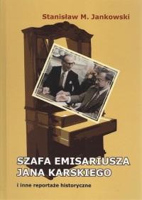 Szafa emisariusza Jana Karskiego - okładka książki