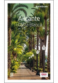 Alicante i Costa Blanca. Travelbook - okładka książki