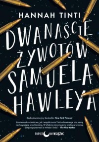 Dwanaście żywotów Samuela Hawleya - okładka książki