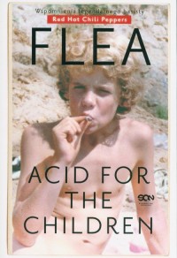 Flea Acid for the Children. Wspomnienia - okładka książki