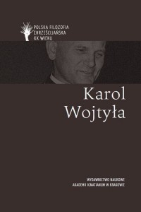 Karol Wojtyła. Seria: Polska filozofia - okładka książki