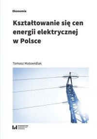 Kształtowanie się cen energii elektrycznej - okładka książki