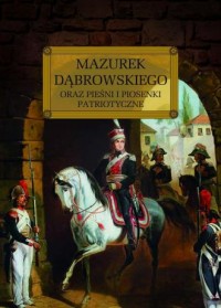 Mazurek Dąbrowskiego oraz pieśni - okładka podręcznika