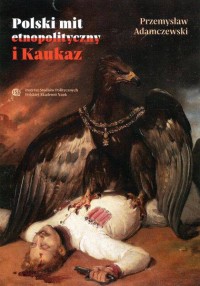 Polski mit etnopolityczny i Kaukaz - okładka książki