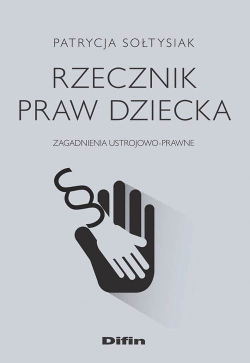 Rzecznik Praw Dziecka Zagadnienia Ustrojowo Prawne Książka Księgarnia Internetowa Poczytajpl 9454