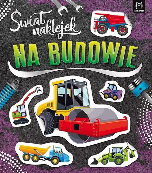 powiększ Świat naklejek. Na budowie - okładka książki
