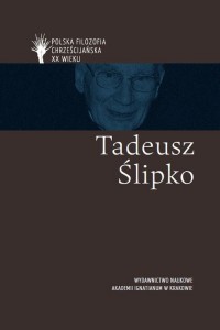 Tadeusz Ślipko. Seria: Polska filozofia - okładka książki