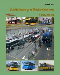 Autobusy z Bolechowa 1996-2018. - okładka książki