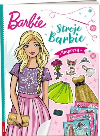 Barbie Stroje Imprezy - okładka książki