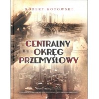 Centralny Okręg Przemysłowy - okładka książki