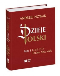 Dzieje Polski. Tom 4. 1468-1572. - okładka książki