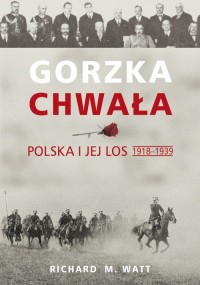 Gorzka chwała. Polska i jej los - okładka książki