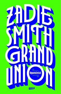 Grand Union. Opowieści - okładka książki