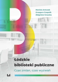 Łódzkie biblioteki publiczne. Czas - okładka książki