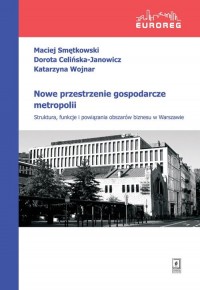 Nowe przestrzenie gospodarcze metropolii. - okładka książki