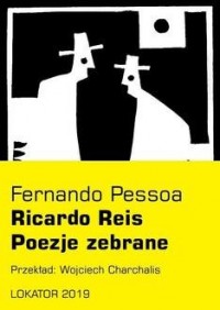 Poezje zebrane. Ricardo Reis - okładka książki