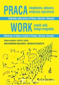 Praca nieopłacona, opłacona, emigracja - okładka książki
