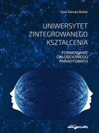Uniwersytet zintegrowanego kształcenia. - okładka książki