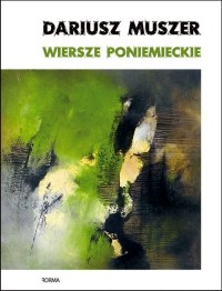 Wiersze poniemieckie - okładka książki