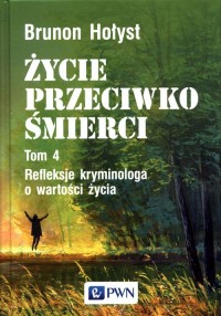 Życie przeciwko śmierci. Refleksje - okładka książki