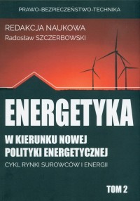 Energetyka w kierunku nowej polityki - okładka książki